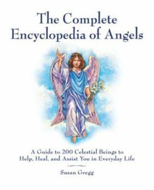 The Complete Encyclopedia Of Angels